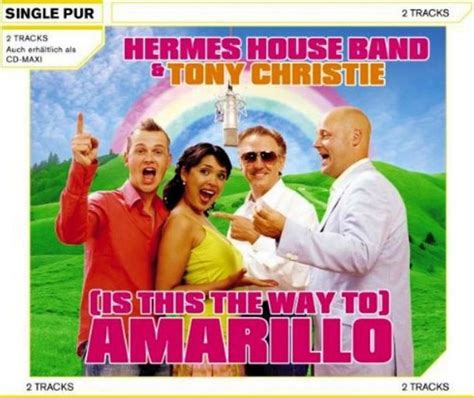 is this the way to amarillo hermes house band lyrics|Hermes House Band .